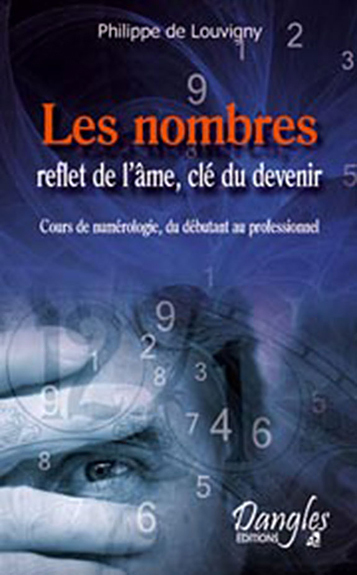 NOMBRES, REFLET DE L'AME, CLE DU DEVENIR (LES)