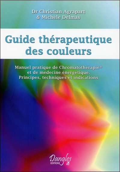 GUIDE THERAPEUTIQUE DES COULEURS