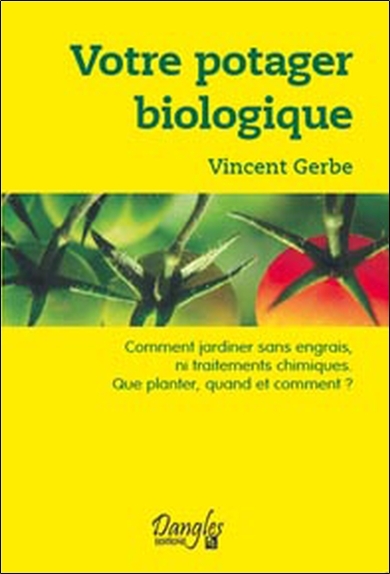 VOTRE POTAGER BIOLOGIQUE