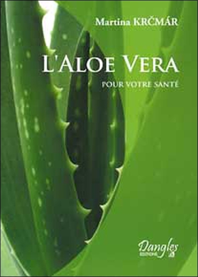 ALOE VERA POUR VOTRE SANTE