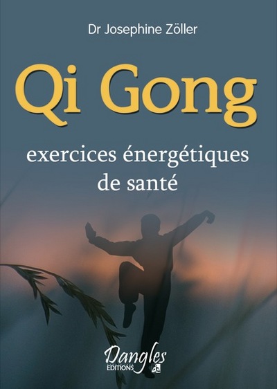 QI - GONG : EXERCICES ENERGETIQUES DE SANTE