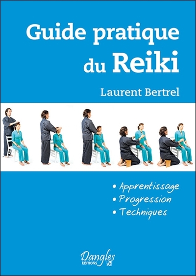 GUIDE PRATIQUE DU REIKI