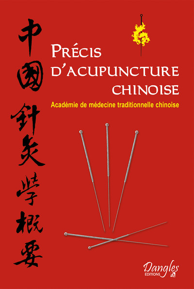 PRECIS D´ ACUPONCTURE CHINOISE - DANGLES