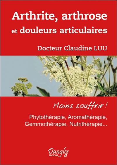 ARTHRITE ,  ARTHROSE ET DOULEURS ARTICULAIRES