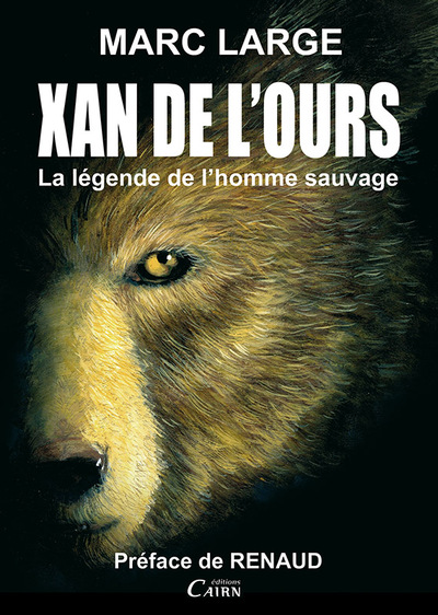 XAN DE L´OURS, LA LEGENDE DE L´HOMME SAUVAGE