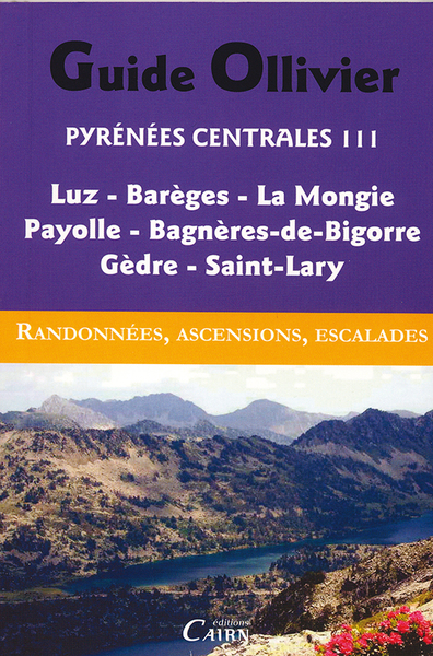 PYRENEES CENTRALES III LUZ, BAREGES, GEDRE, SAINT-LARY