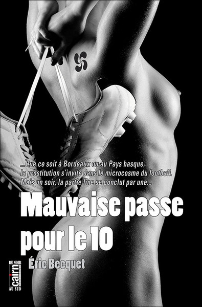 MAUVAISE PASSE POUR LE 10