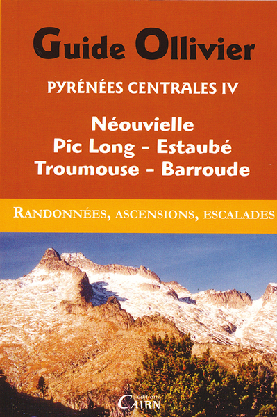 PYRENEES CENTRALES IV NEOUVIELLE, TROUMOUSE, BARROUDE