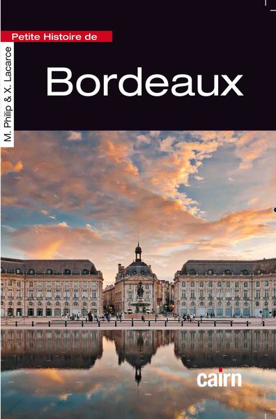 PETITE HISTOIRE DE BORDEAUX