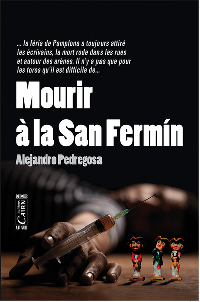MOURIR A LA SAN FERMIN