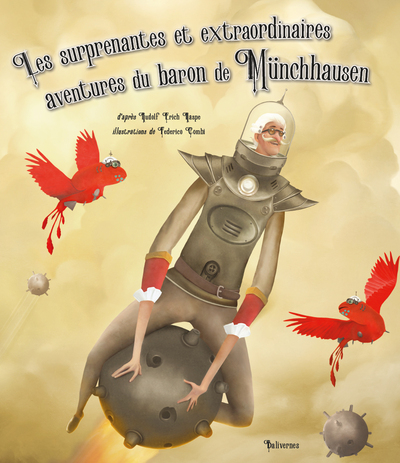SURPRENANTES ET EXTRAORDINAIRES AVENTURES DU BARON DE MUNCHHAUSEN