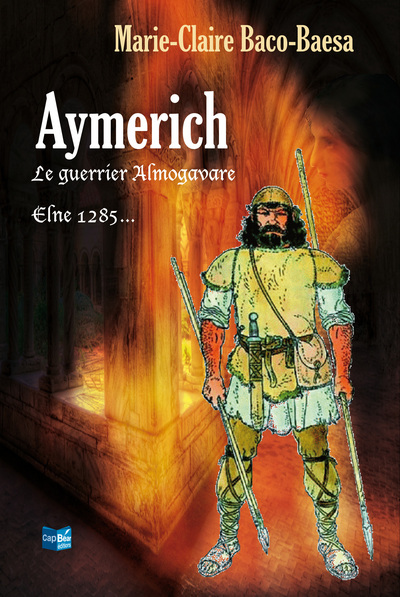 AYMERICH LE GUERRIER ALMOGAVARE