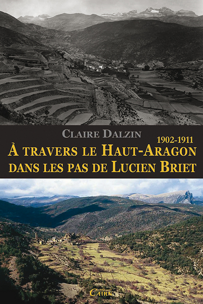 A TRAVERS LE HAUT-ARAGON DANS LES PAS DE LUCIEN BRIET´