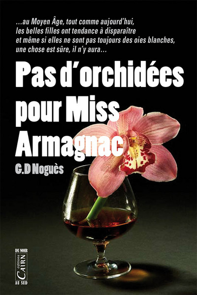 PAS D´ORCHIDEES POUR MISS ARMAGNAC