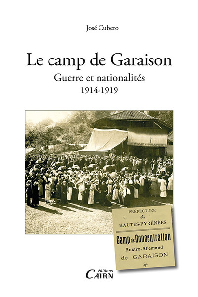 CAMP DE GARAISON GUERRE ET NATIONALITES 1914-1919