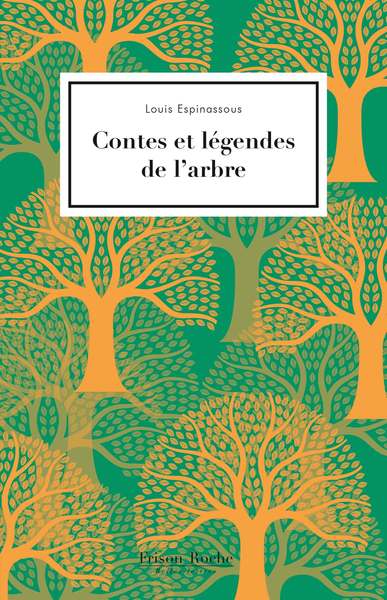 CONTES ET LEGENDES DE L´ARBRE