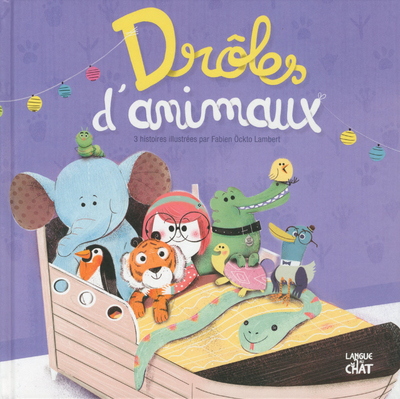 DROLES D´ANIMAUX LE RECUEIL CHATOUILLE