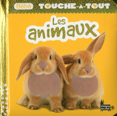 BEBE TOUCHE-A-TOUT LES ANIMAUX