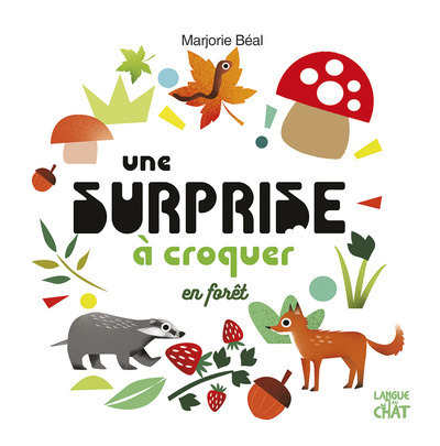 SURPRISE A CROQUER EN FORET