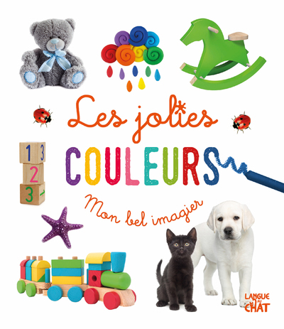 MON BEL IMAGIER - LES JOLIES COULEURS