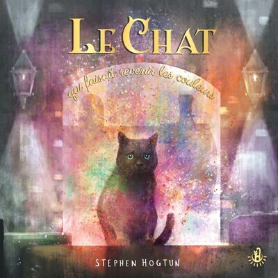 CHAT QUI FAISAIT REVENIR LES COULEURS - MA DOUCE ETOILE ALBUMS