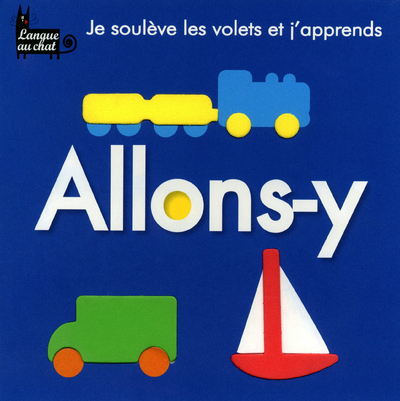 JE SOULEVE LES VOLETS ET J´APPRENDS - ALLONS-Y