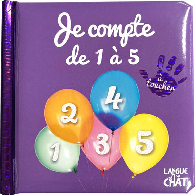 BEBE TOUCHE-A-TOUT - JE COMPTE DE 1 A 5