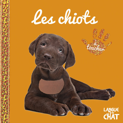 BEBE TOUCHE-A-TOUT LES CHIOTS - TOME 25