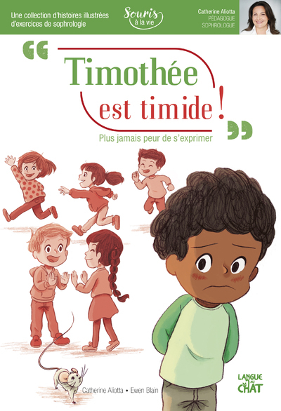 TIMOTHEE EST TIMIDE ! - SOURIS A LA VIE (SOPHROLOGIE)