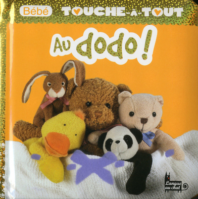 BEBE TOUCHE-A-TOUT - AU DODO ! T7