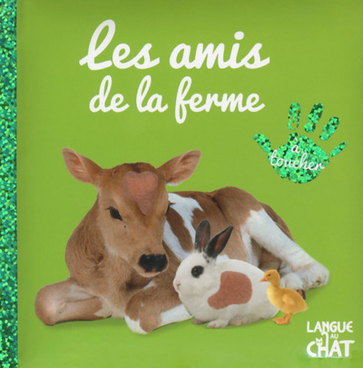 BEBE TOUCHE-A-TOUT LES AMIS DE LA FERME - TOME 23A (VISUEL Y)