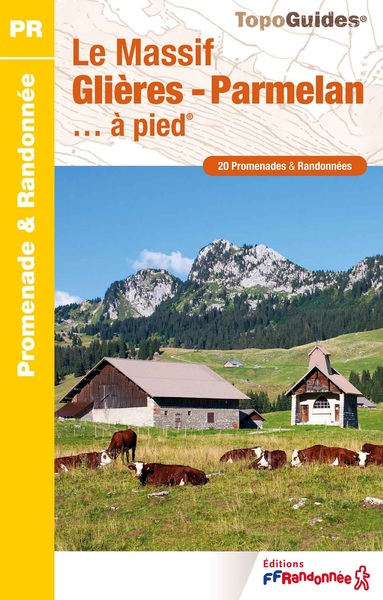 MASSIF  GLIERES... A PIED - REF P743