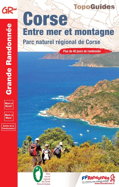 CORSE, ENTRE MER ET MONTAGNE - PARC NATUREL REGIONAL DE CORSE