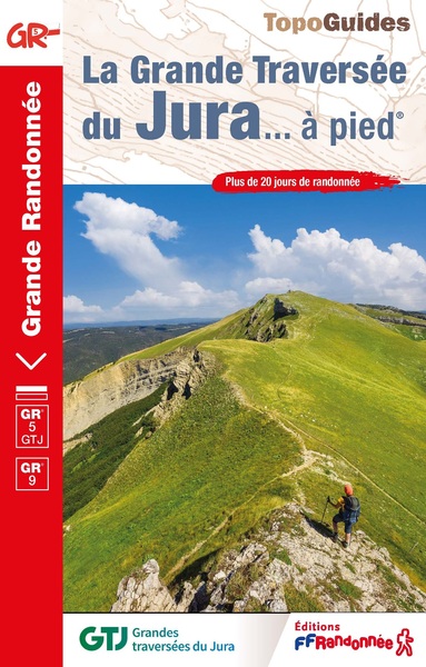 LA GRANDE TRAVERSEE DU JURA... A PIED - REF 512