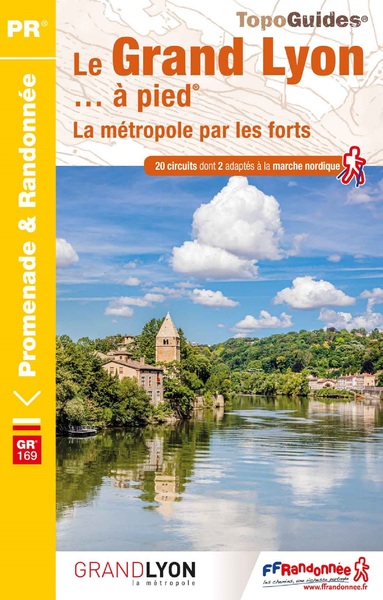 GRAND LYON A PIED - LA METROPOLE PAR LES FORTS