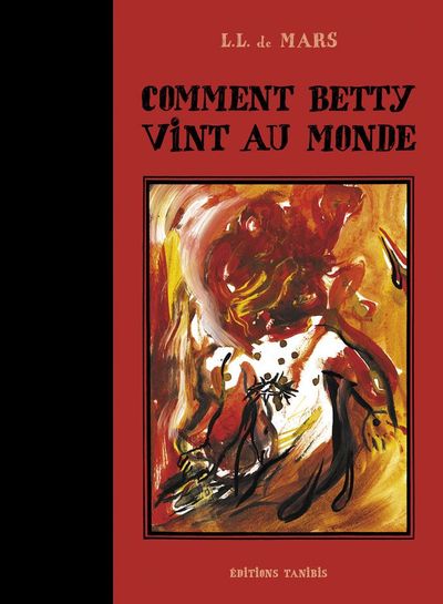 COMMENT BETTY VINT AU MONDE