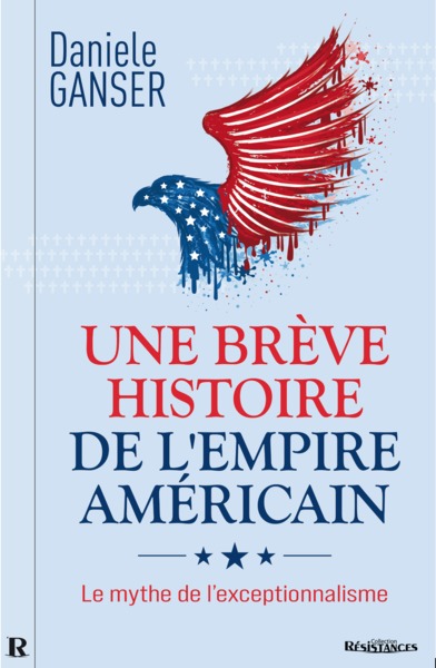 BREVE HISTOIRE DE L EMPIRE AMERICAIN :  LE MYTHE DE L´EXCEPTIONNALISME