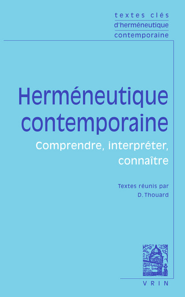 TEXTES CLES D HERMENEUTIQUE CONTEMPORAINE