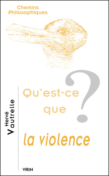 QU´EST-CE QUE LA VIOLENCE?