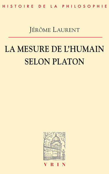 MESURE DE L´ETRE HUMAIN SELON PLATON