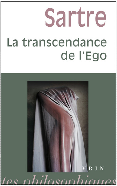TRANSCENDANCE DE L´EGO ESQUISSE D´UNE DESCRIPTION PHENOMENOLOGIQUE