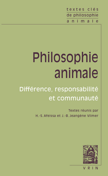 TEXTES CLES DE PHILOSOPHIE ANIMALE