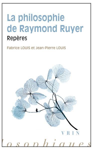 PHILOSOPHIE DE RAYMOND RUYER