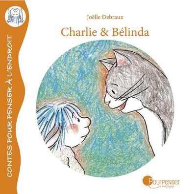 CHARLIE ET BELINDA - HISTOIRES D´AMITIE