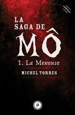 SAGA DE MO, TOME 1 : LA MENEUSE