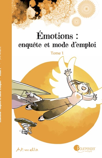 EMOTIONS : ENQUETE ET MODE D´EMPLOI - TOME 1 NE