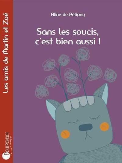 SANS LES SOUCIS, C´EST BIEN AUSSI !
