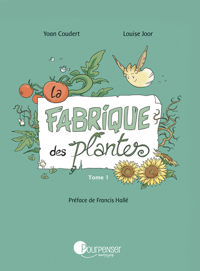 FABRIQUE DES PLANTES - TOME 1