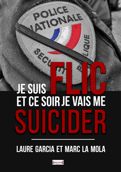 JE SUIS FLIC ET CE SOIR JE VAIS ME SUICIDER