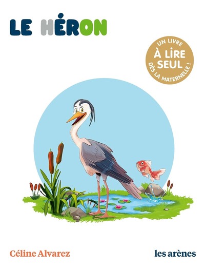 LE HERON - LES LECTURES NATURELLES